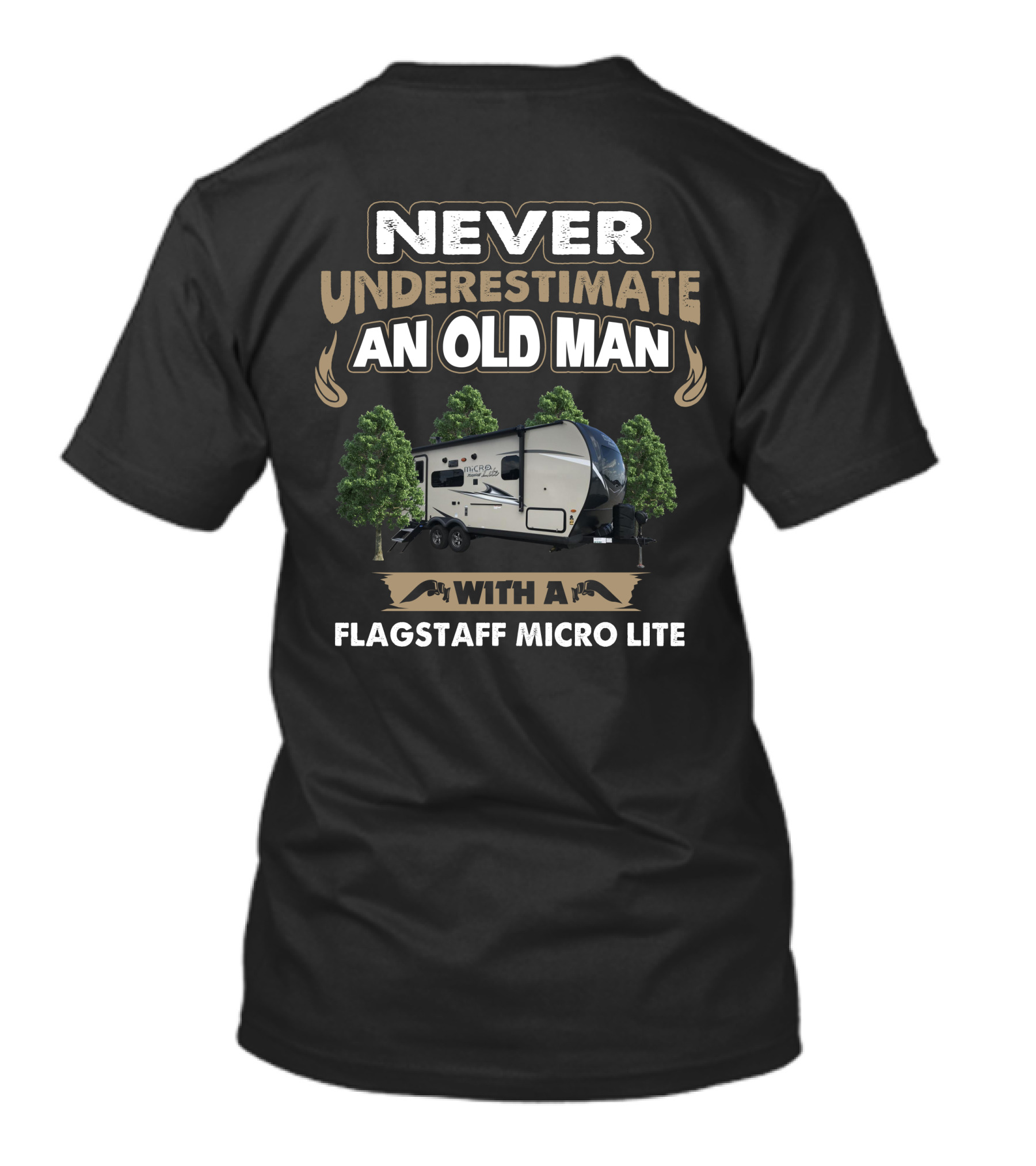 NEVER UNDERESTIMATE AN OLD MAN WITH A FLAGSTAFF MICRO LITE T-Shirt