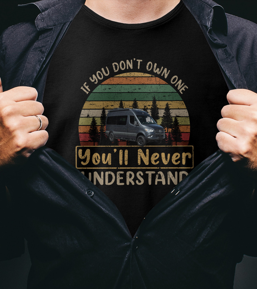 If You Don't Own One You'll Never Understand Van Life Sunset Retro T-Shirt