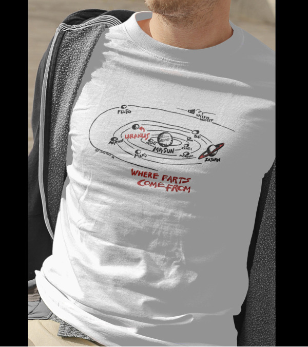 The Universe Where Farts Come From Uranus Mr. Sun Saturn Pluto Neptune Venus Mars Earth Mercury Halley's Comet T-Shirt