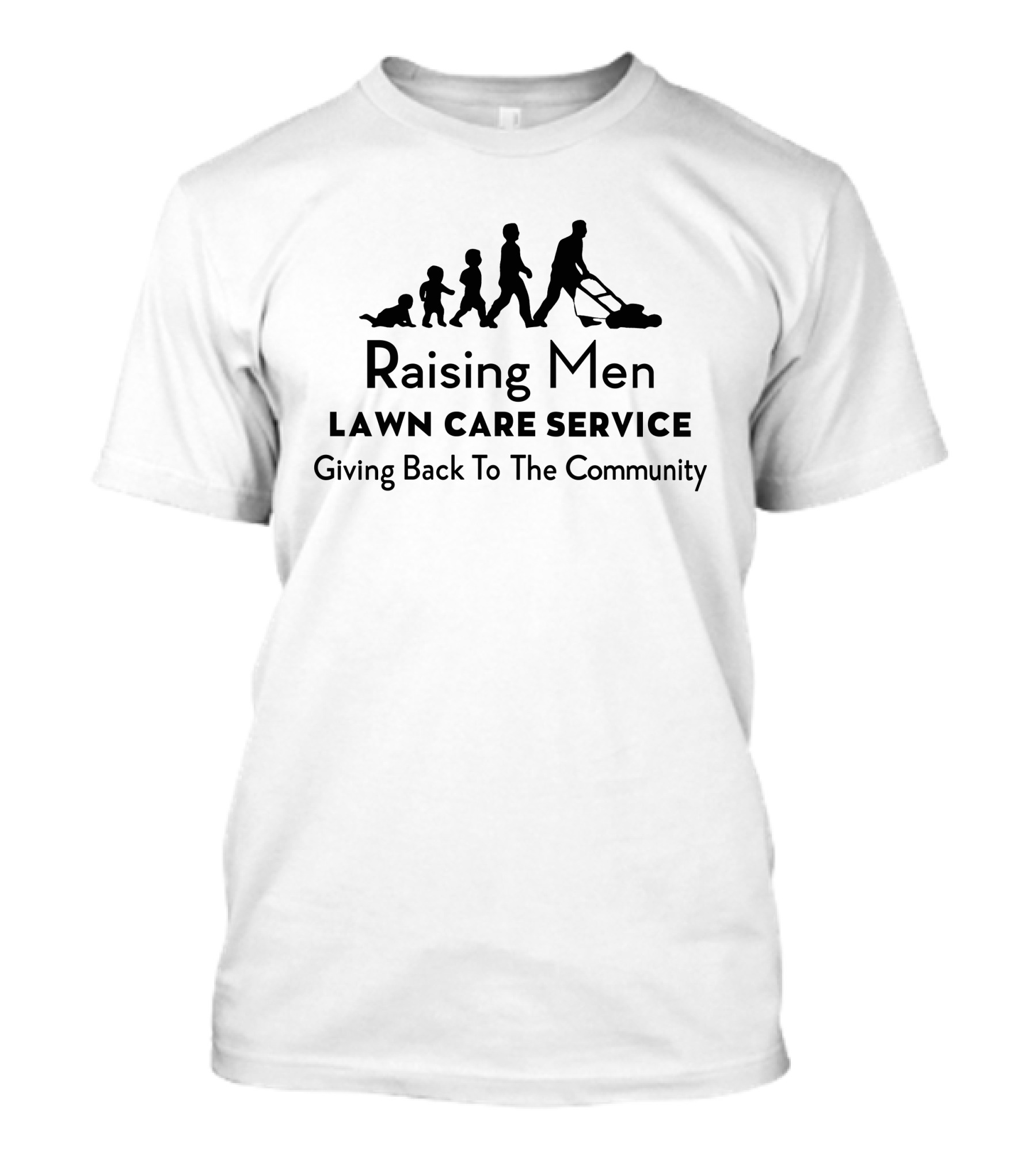 Raising Men Lawn Care Service Giving Back To The Community T-Shirt