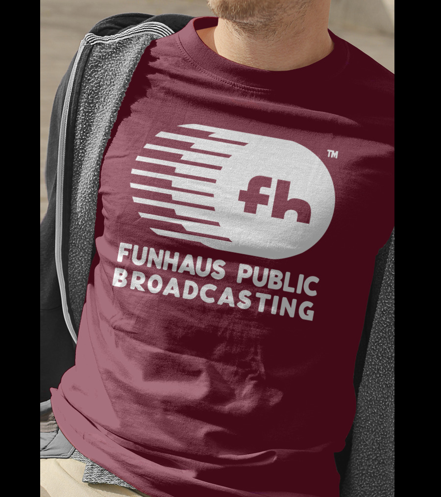 Funhaus Public Broadcasting Logo Design Fh T-Shirt