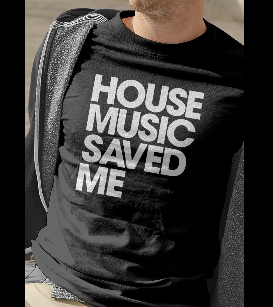 Djjohngold Merch House Music Saved Me T-Shirt