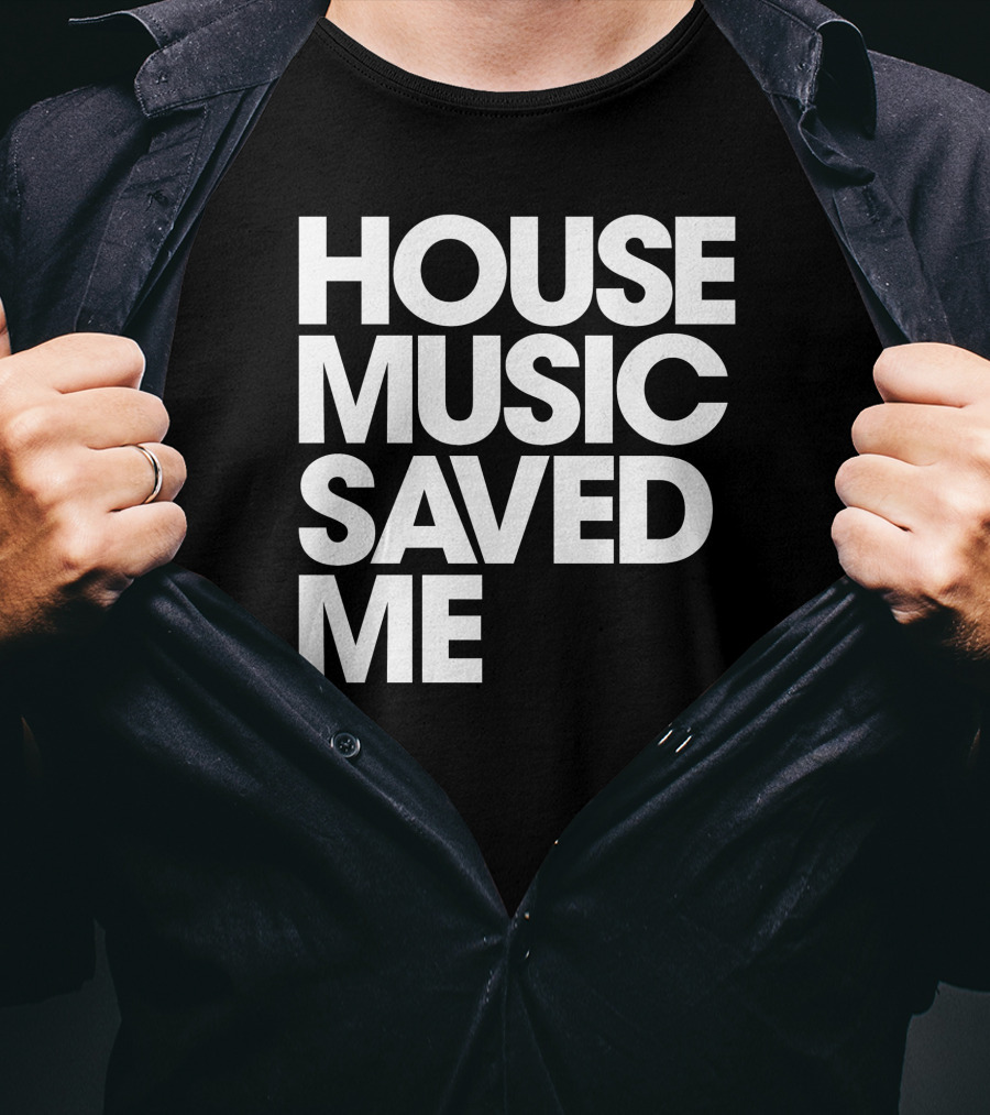 Djjohngold Merch House Music Saved Me T-Shirt