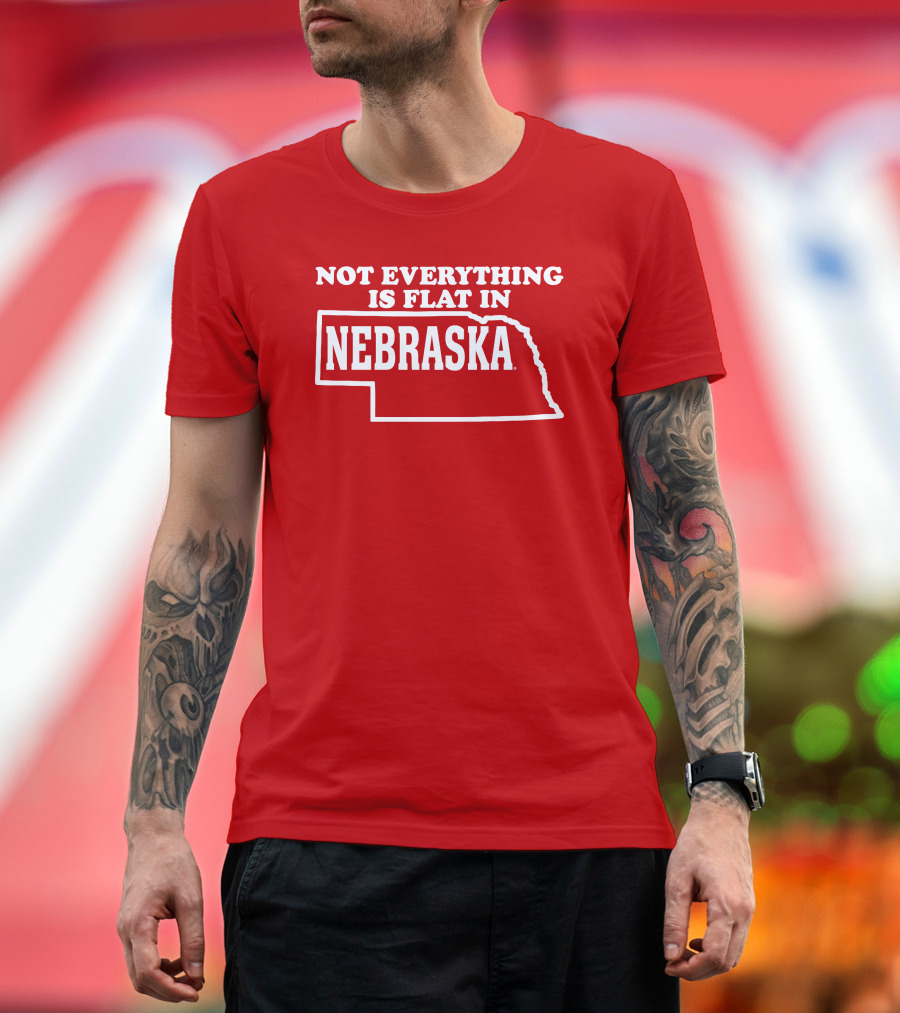Deb Loves Deplorables Not Everything Is Flat In Nebraska Map T-Shirt