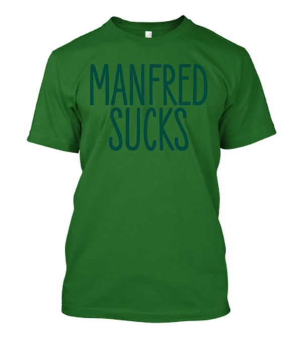 Manfred Sucks T-Shirt