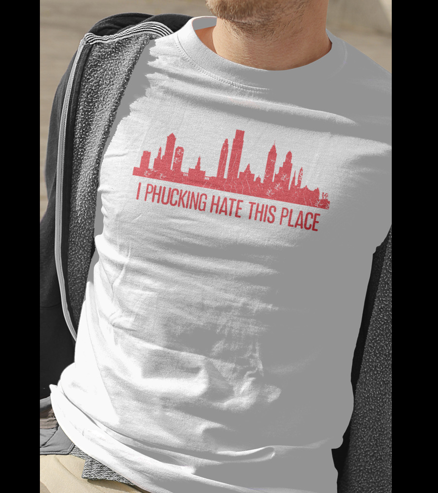 I Phucking Hate This Place Urban Skyline T-Shirt