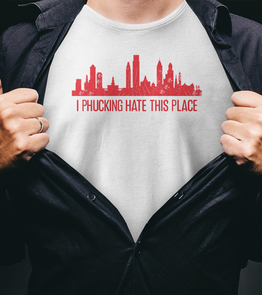 I Phucking Hate This Place Urban Skyline T-Shirt