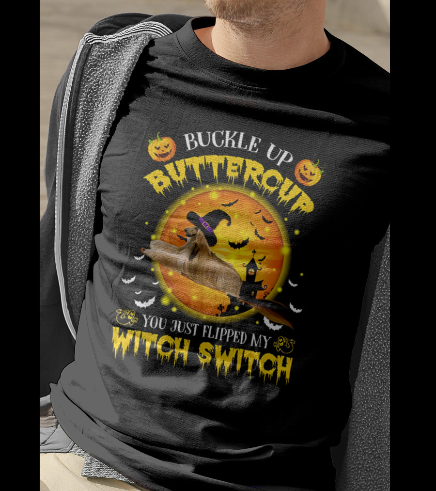 Buckle Up Buttercup You Just Flipped My Witch Switch Afghan Hound Halloween T-Shirt
