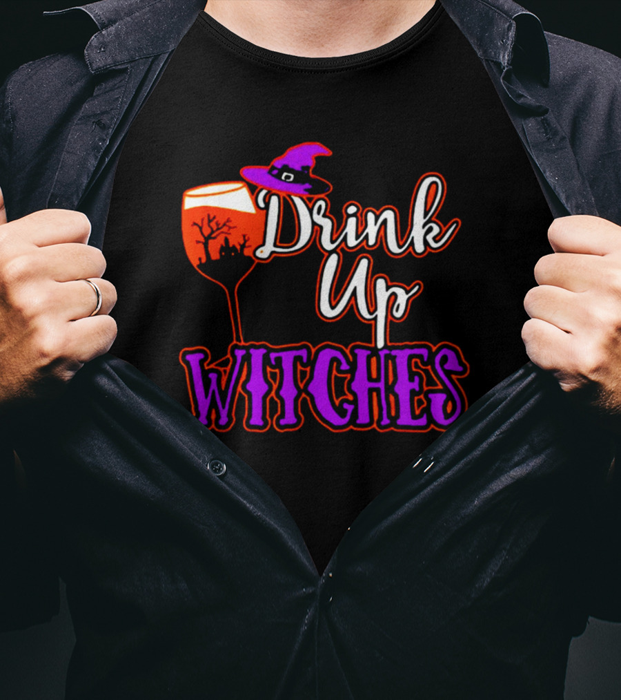 Drink Up Witches Halloween Wine Glass Witch Hat And Haunted Tree T-Shirt