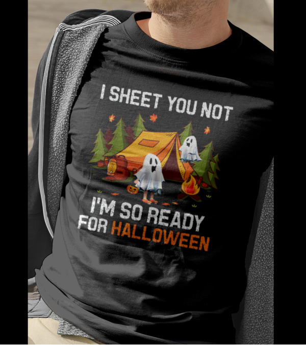 I Sheet You Not Halloween Boo Camping With Ghosts And Tent Scene T-Shirt