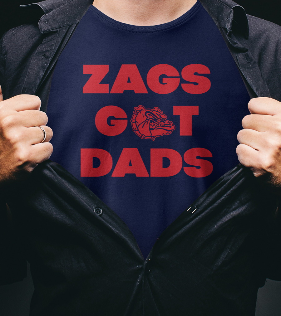Matt Gregg Zags Got Dads Gonzaga Bulldogs T-Shirt