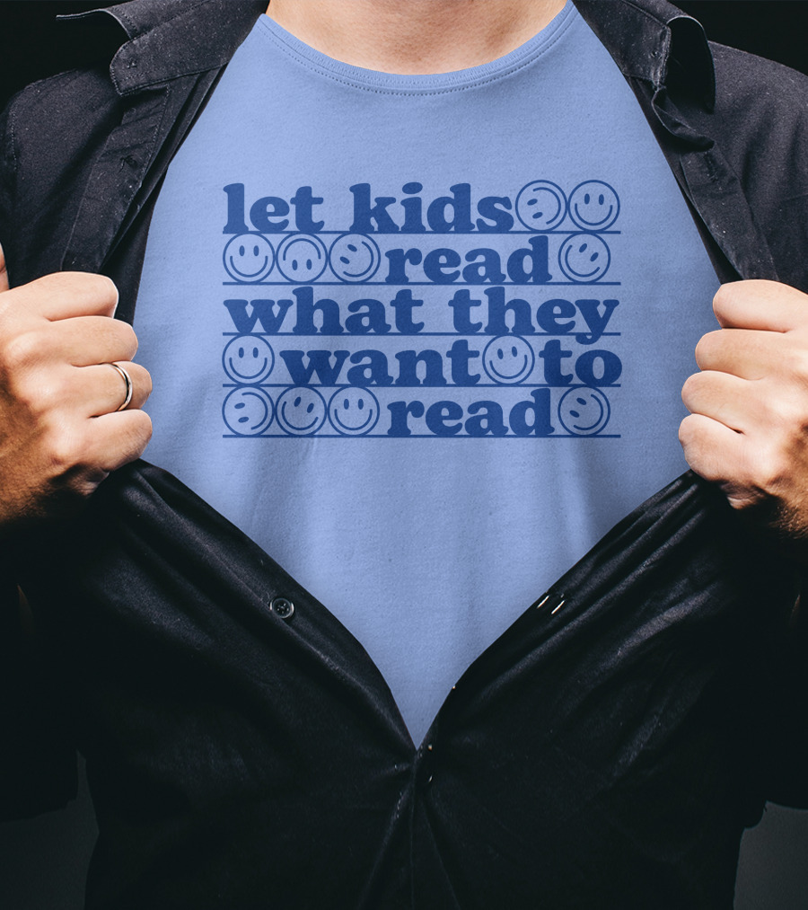 Let Kids Read What They Want To Read Smiley Faces T-Shirt