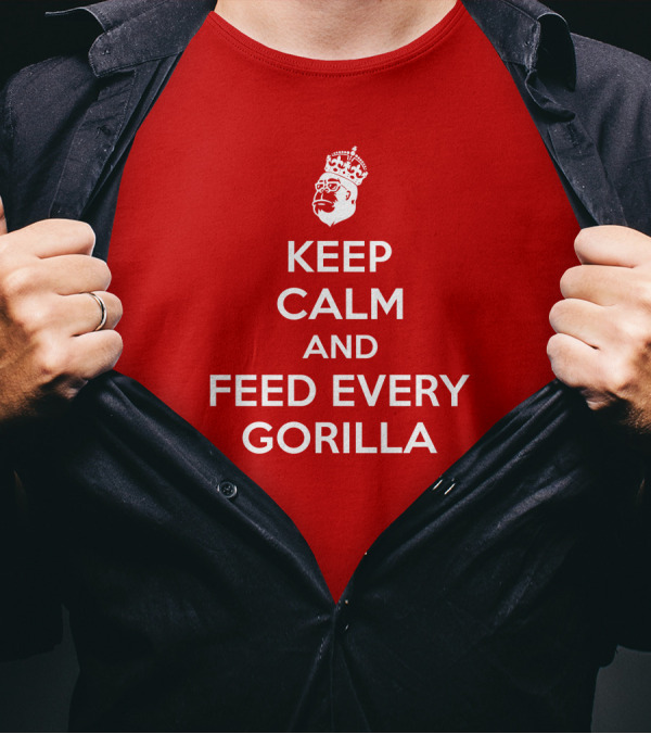 Keep Calm And Feed Every Gorilla Poster Red Crown T-Shirt