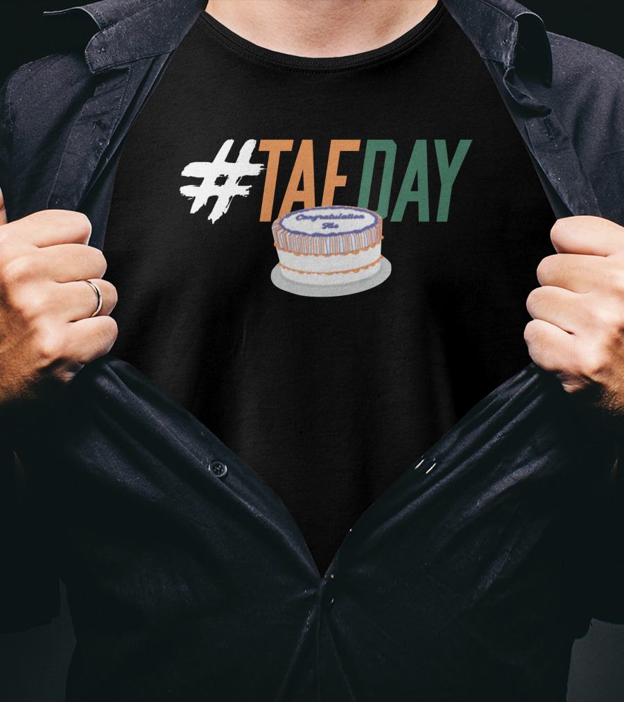 TAEDAY Congratulations Cake T-Shirt