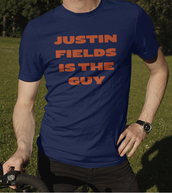 JUSTIN FIELDS IS THE GUY T-Shirt