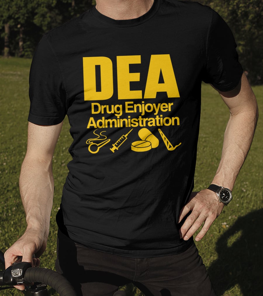 DEA Drug Enjoyer Administration Spoons Syringe Pills Razor Blade T-Shirt