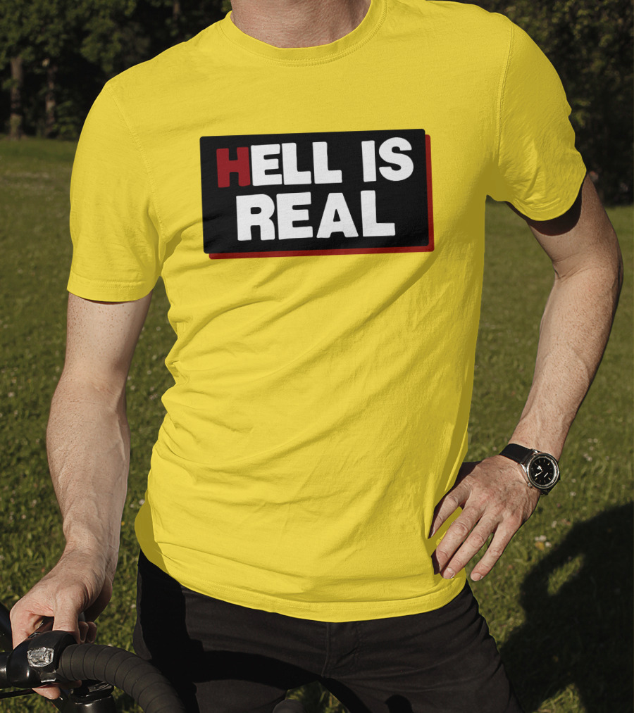 Colleen Craig Hell Is Real T-Shirt