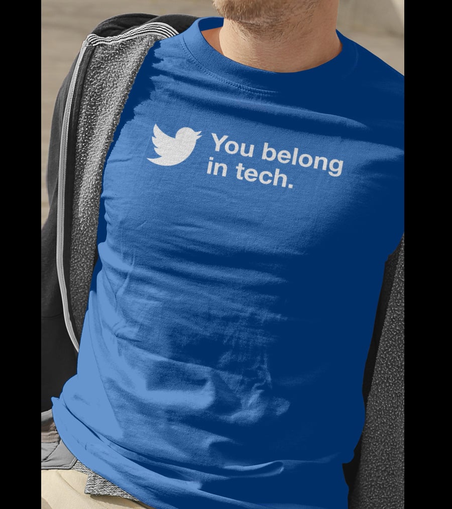 You Belong In Tech Twitter Bird T-Shirt