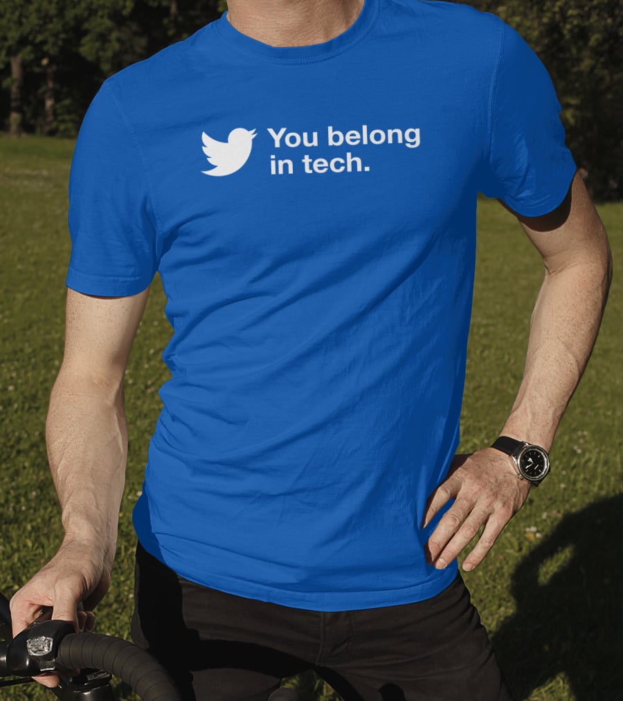 You Belong In Tech Twitter Bird T-Shirt