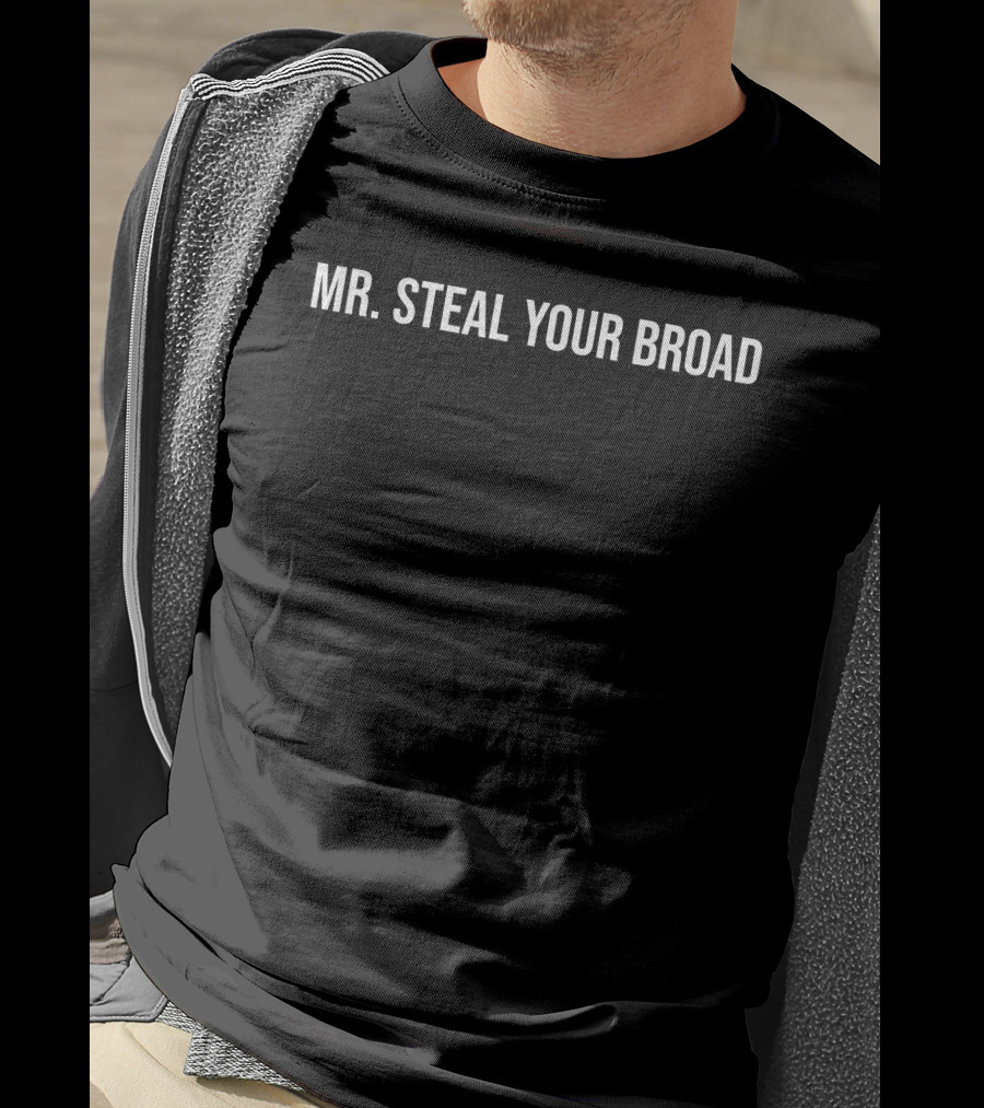 Mr. Steal Your Broad T-Shirt