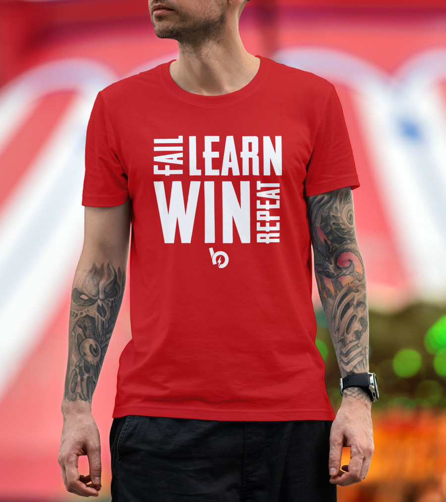 FAIL LEARN WIN REPEAT T-Shirt