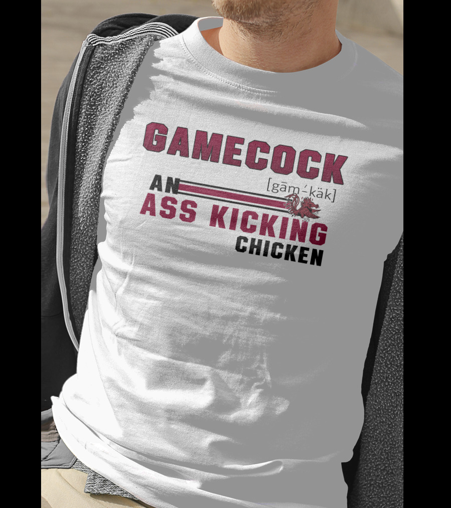 Gamecock Ass Kicking Chicken Rooster Mascot Gam-käk Definition T-Shirt