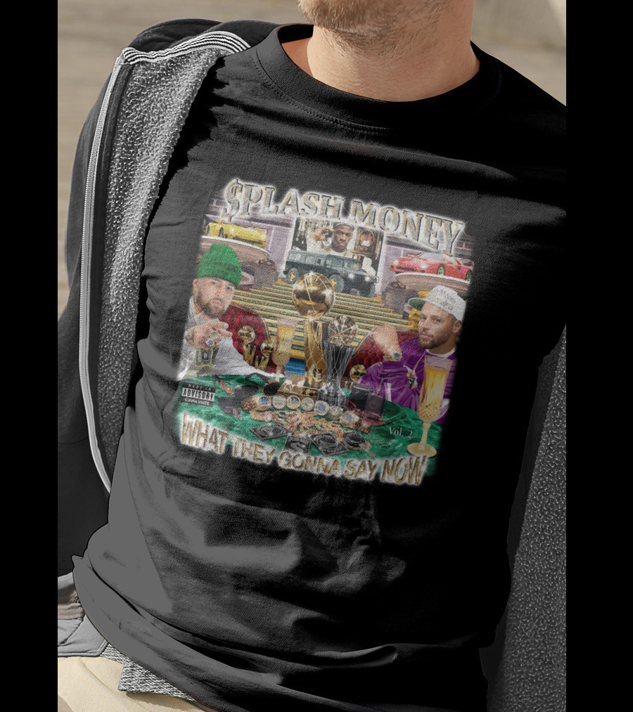 Splash Money Vol. 1 What They Gonna Say Now T-Shirt