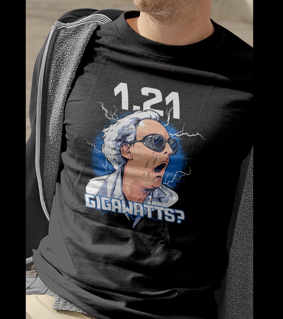 1.21 Gigawatts? Iconic Shock Expression With Lightning Elements T-Shirt