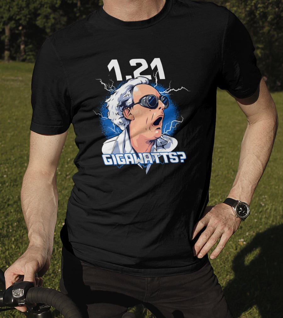 1.21 Gigawatts? Iconic Shock Expression With Lightning Elements T-Shirt