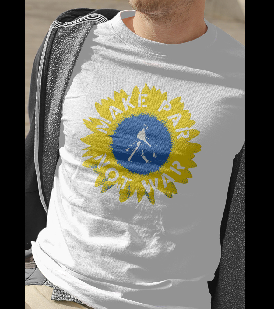 Make Par Not War Sunflower Linksoul Merch Charity T-Shirt