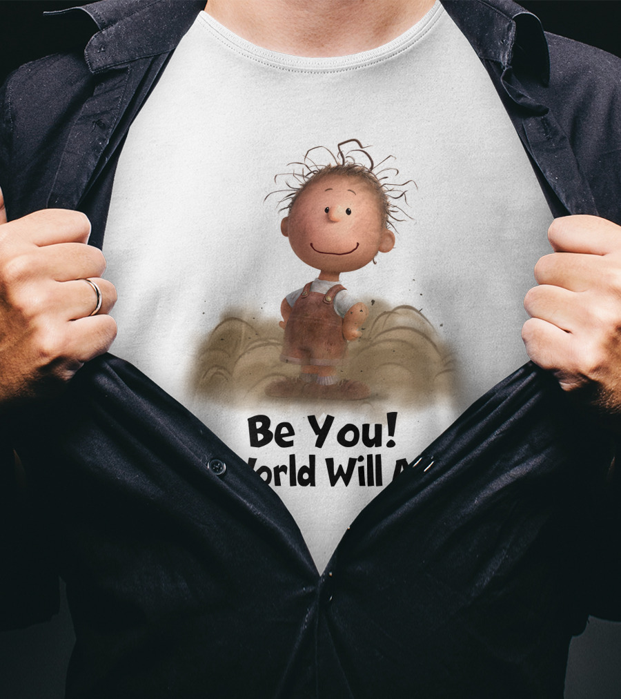 Be You The World Will Adjust Peanuts Character In Dust Cloud T-Shirt