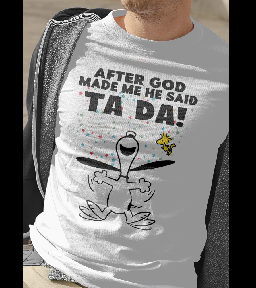 After God Made Me He Said Ta Da Snoopy And Woodstock Celebration Stars T-Shirt