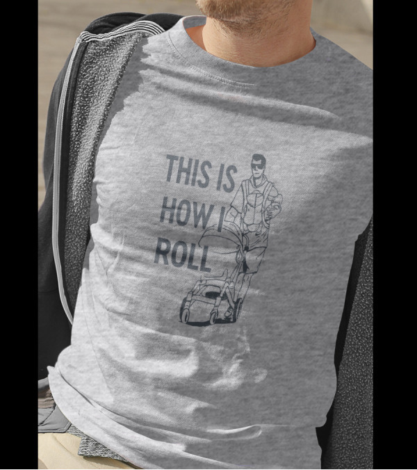 THIS IS HOW I ROLL AARON HOYLAND STROLLER DAD WALKING DRAWING T-Shirt
