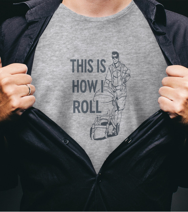 THIS IS HOW I ROLL AARON HOYLAND STROLLER DAD WALKING DRAWING T-Shirt