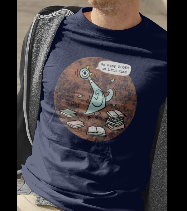 Meganrecords The Pigeon So Many Books So Little Time Outofprint Shop T-Shirt