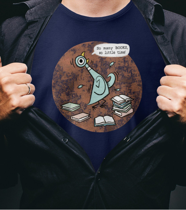 Meganrecords The Pigeon So Many Books So Little Time Outofprint Shop T-Shirt
