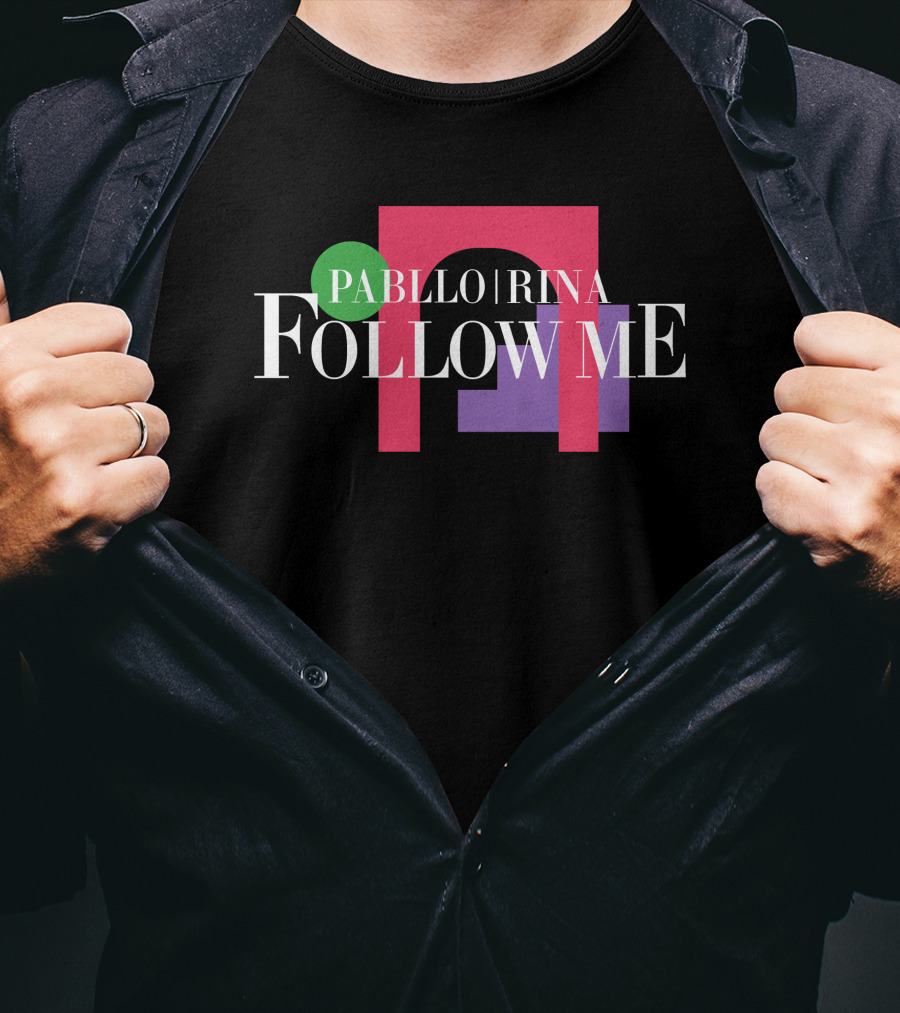 Pabllo Rina Follow Me T-Shirt
