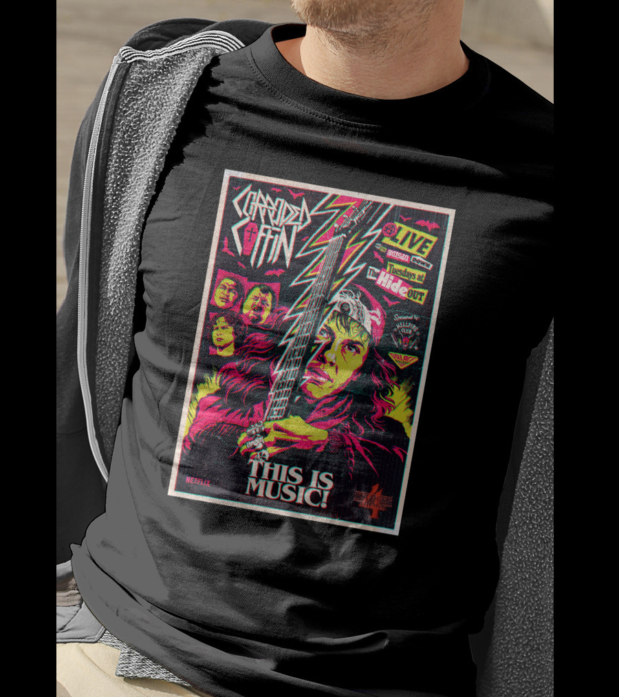 Corroded Coffin Netflix Live Tuesdays At The Hideout Hawkins High This Is Music T-Shirt