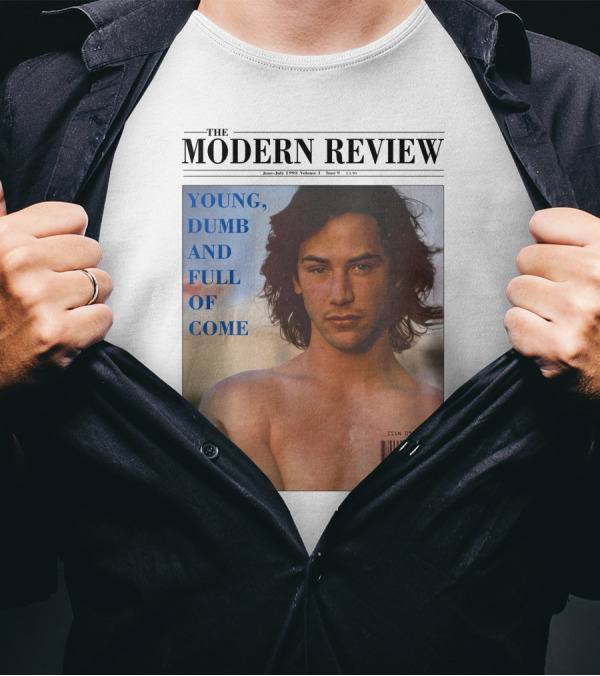 THE MODERN REVIEW YOUNG DUMB AND FULL OF COME JUNE JULY 1993 VOLUME 3 ISSUE 1 UK PRINTED T-Shirt