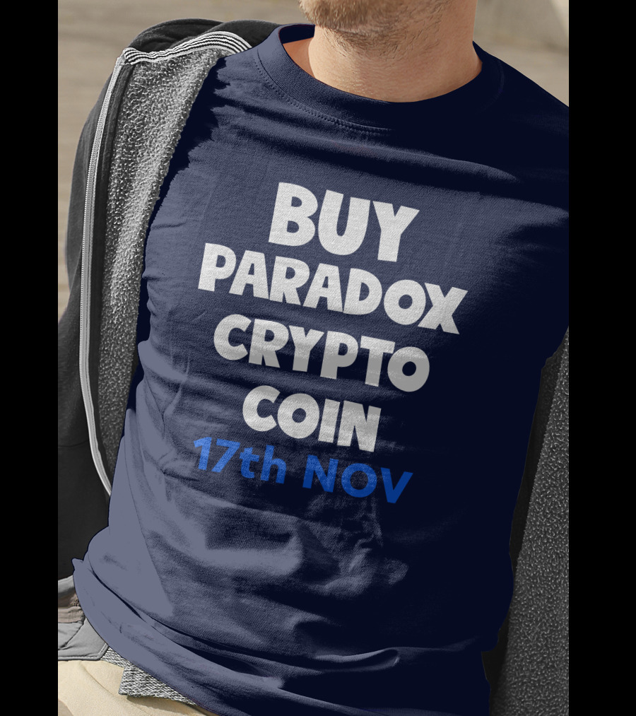 BUY PARADOX CRYPTO COIN 17th NOV T-Shirt
