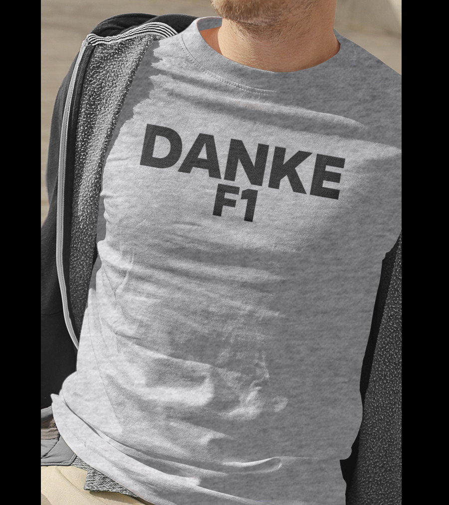 Danke F1 Racing Appreciation Formula One T-Shirt