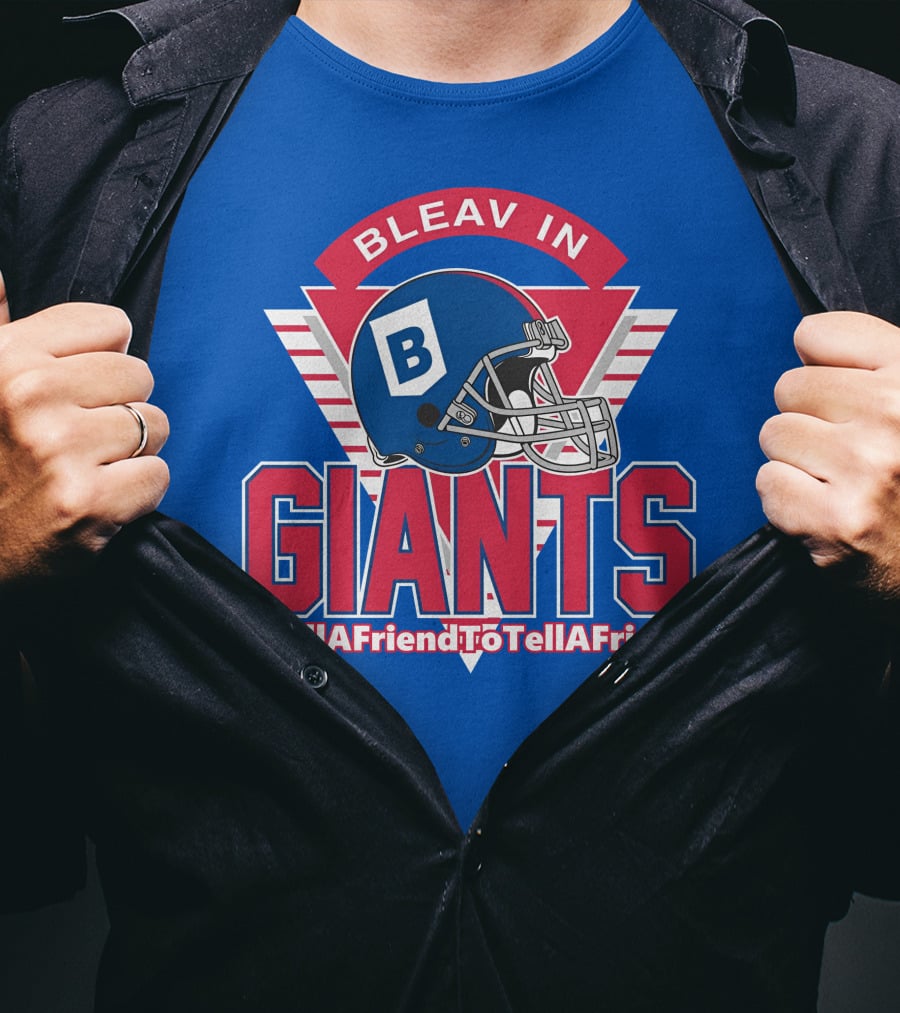 Bleav In Giants #TellAFriendToTellAFriend Football Helmet T-Shirt