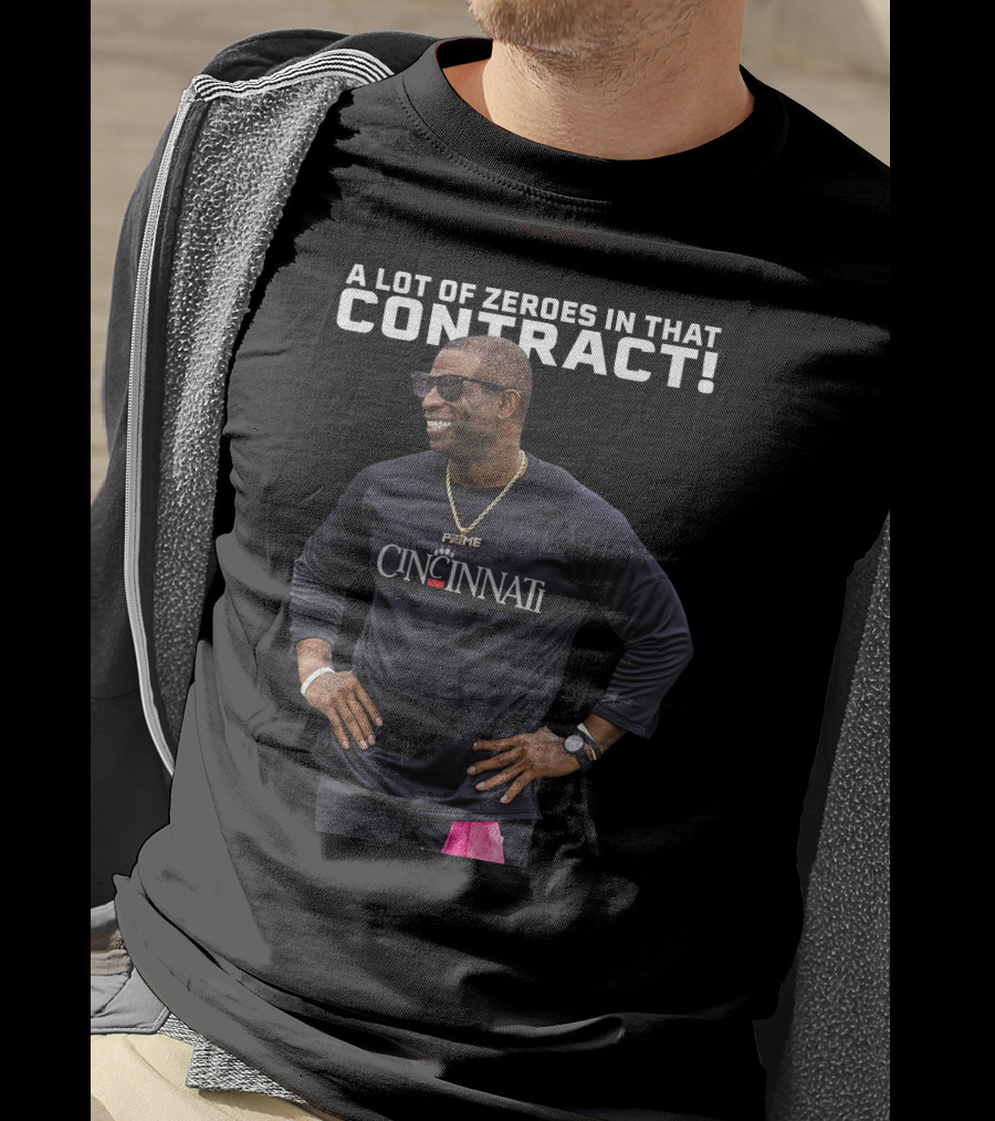 A Lot Of Zeroes In That Contract Prime Cincinnati T-Shirt