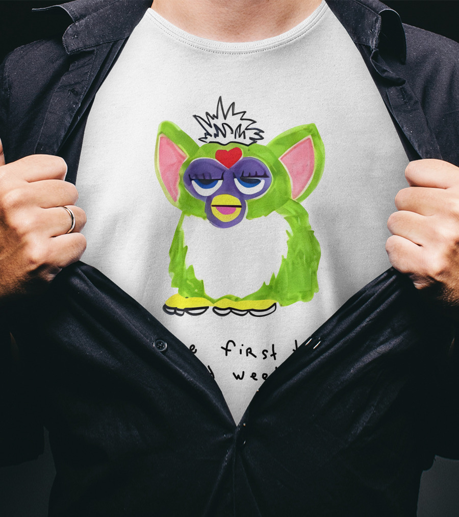 Furby The First Time I Smoked Weed I Died T-Shirt