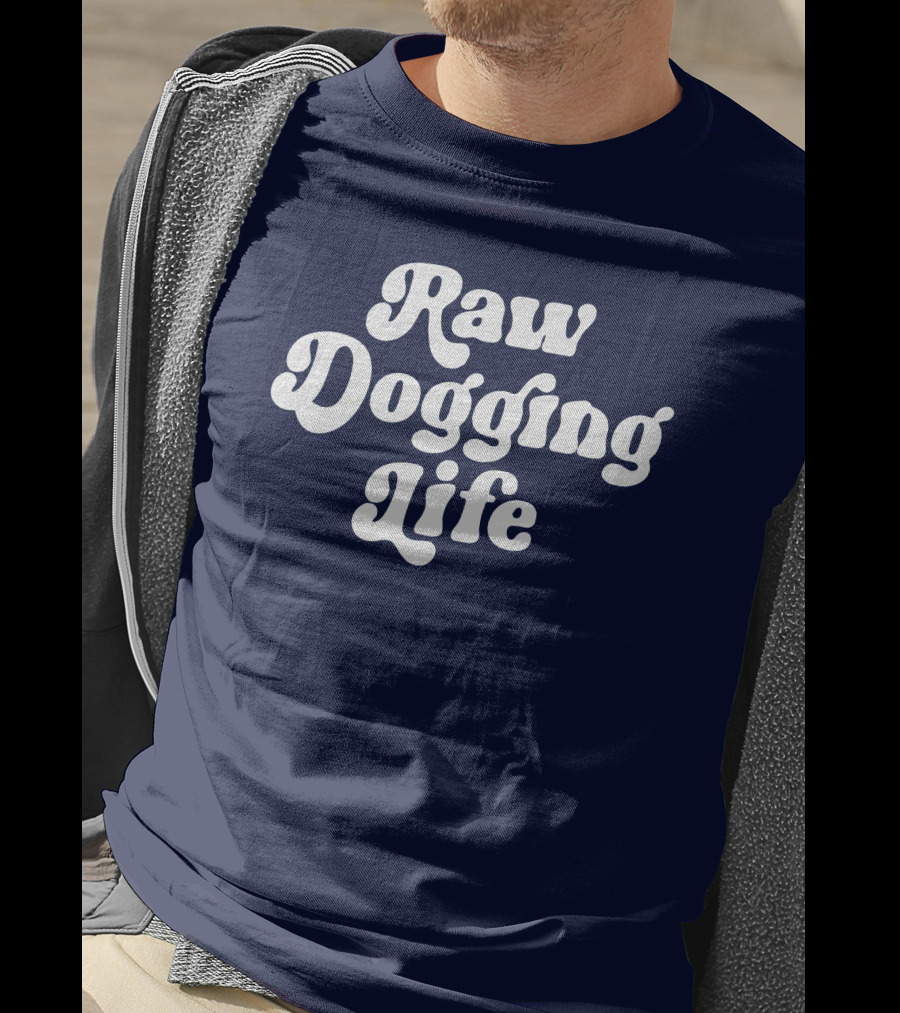 Raw Dogging Life White Retro Font Navy T-Shirt