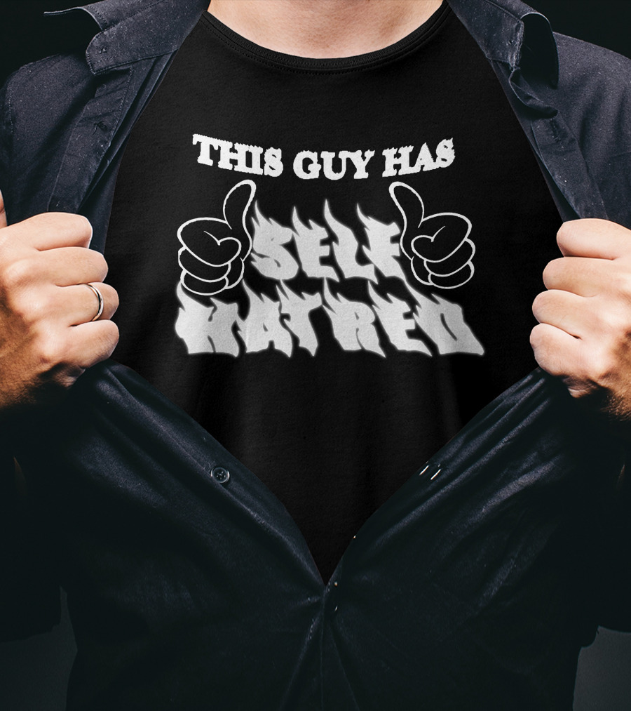 This Guy Has Self Hatred Thumbs Up T-Shirt