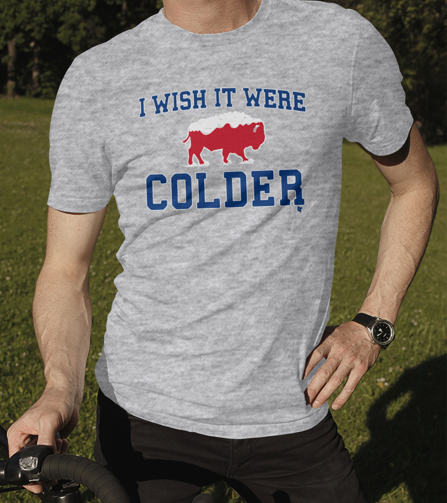 I Wish It Were Colder Buffalo Bills Snowy Bison T-Shirt