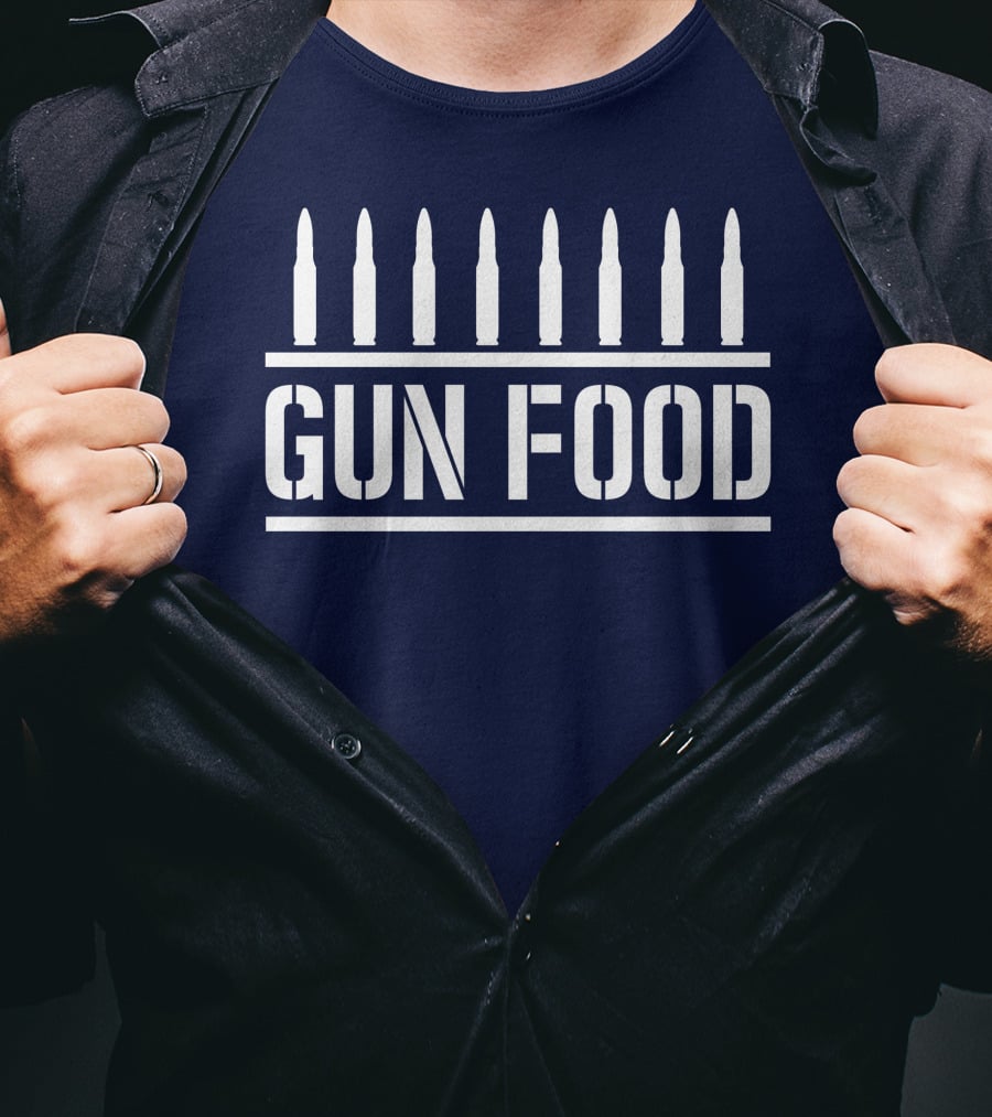Bullets Above GUN FOOD T-Shirt