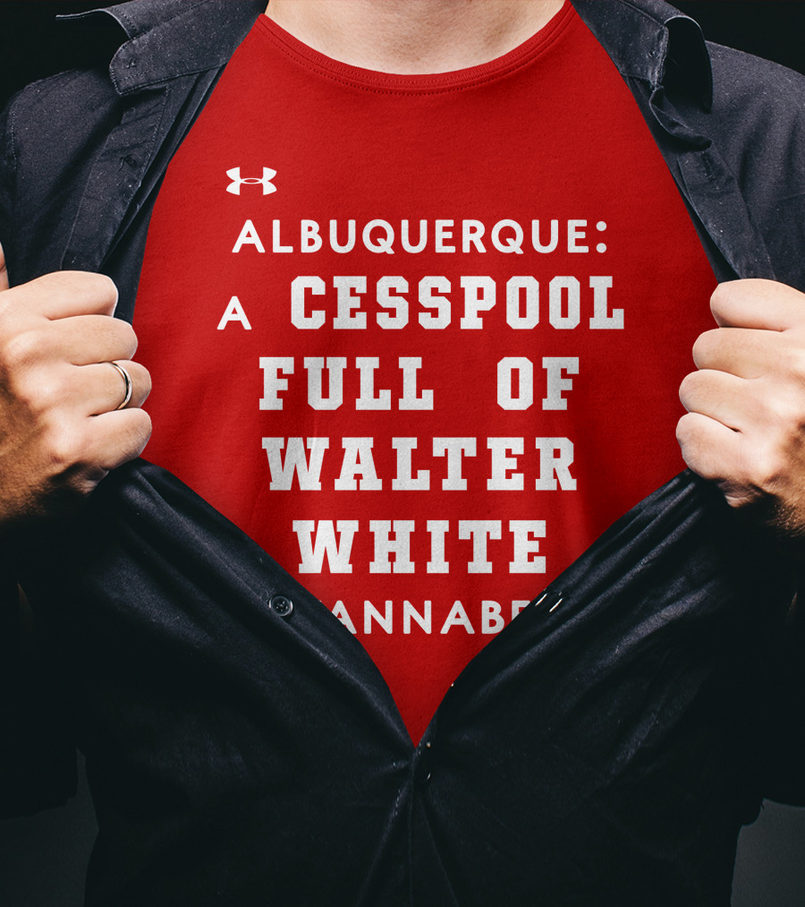 Albuquerque Walter White Cesspool Wannabes T-Shirt
