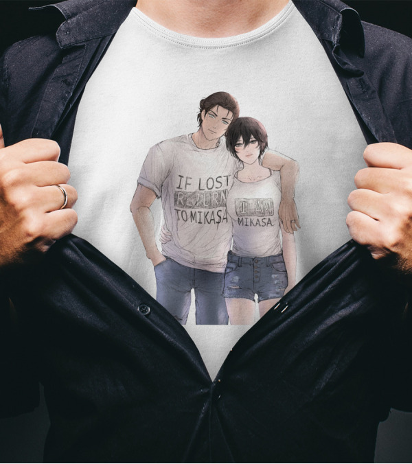 Eremika If Lost Return To Mikasa I'm Mikasa T-Shirt
